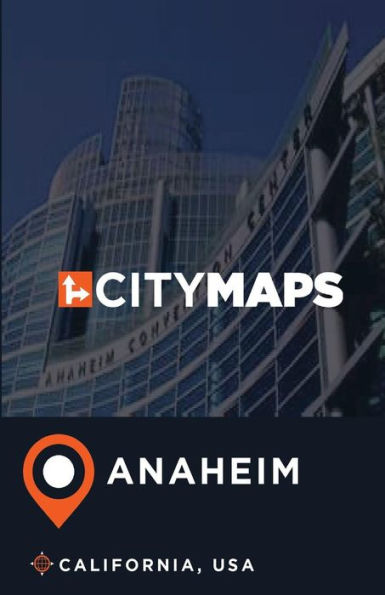 City Maps Anaheim California, USA