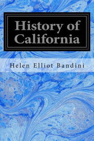 Title: History of California, Author: Helen Elliot Bandini