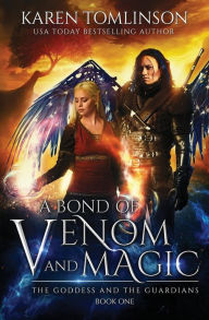 Title: A Bond of Venom and Magic, Author: Karen Tomlinson