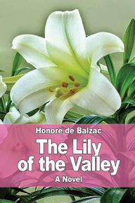 Title: The Lily of the Valley, Author: Katharine Prescott Wormeley