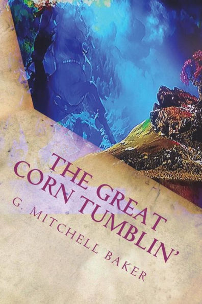 The Great Corn Tumblin'