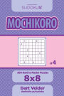 Sudoku Mochikoro - 200 Hard to Master Puzzles 8x8 (Volume 4)