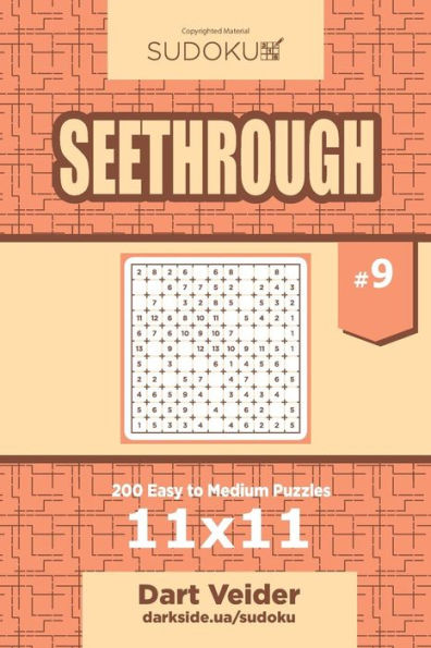 Sudoku Seethrough - 200 Easy to Medium Puzzles 11x11 (Volume 9)