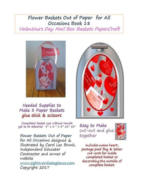 Flower Baskets Out of Paper for All Occasions Book 18: Valentines Days Mail Box Basket PaperCraft