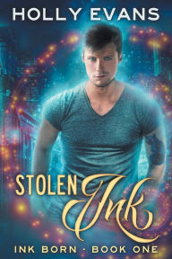 Title: Stolen Ink, Author: Holly Evans