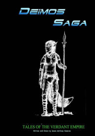 Title: Deimos Saga: Tales of the Verdant Empire, Author: Paul King