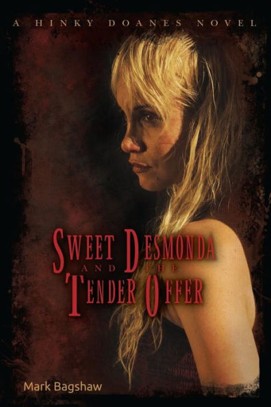 Sweet Desmonda and the Tender Offer: A Hinky Doanes Novel