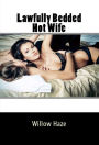 Lawfully Bedded Hot Wife