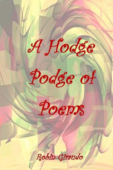 A Hodge Podge of Poems