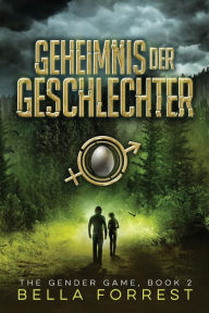 Title: The Gender Game 2: Geheimnis der Geschlechter, Author: Bella Forrest