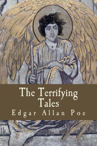 Title: The Terrifying Tales, Author: Edgar Allan Poe