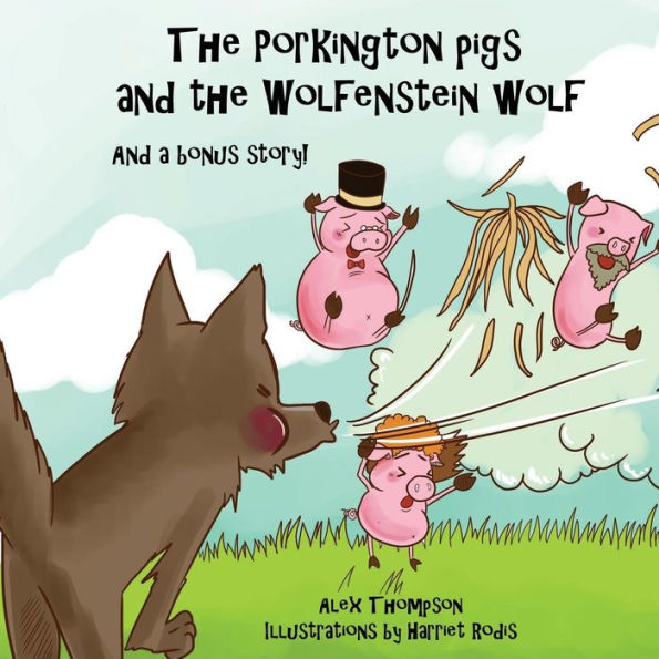 The Porkington pigs and the Wolfenstein wolf