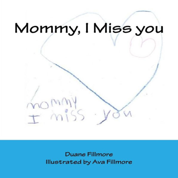 Mommy I miss you