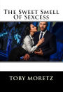 The Sweet Smell Of Sexcess