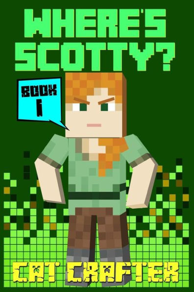 Where's Scotty? Book 1 - The Island of DOOM!