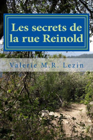 Title: Les secrets de la rue Reinold, Author: V R M Lezin