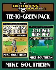 Title: The RuthlessGolf.com Tee-to-Green Pack, Author: Mike Southern