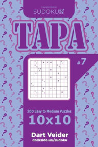 Title: Sudoku Tapa - 200 Easy to Medium Puzzles 10x10 (Volume 7), Author: Dart Veider