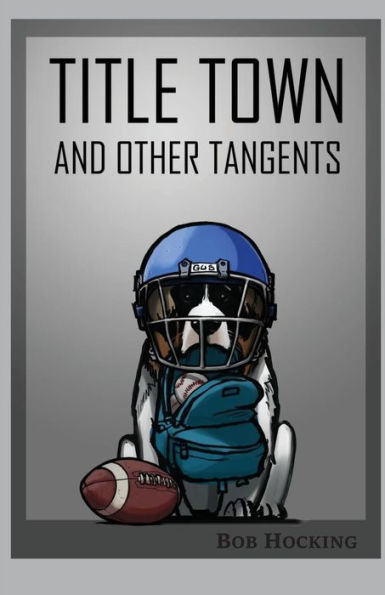 Title Town (and other tangents): Sports from The Backpack