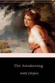 Title: The Awakening, Author: Kate Chopin