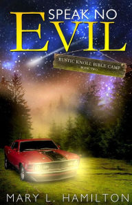 Title: Speak No Evil, Author: Mary L Hamilton