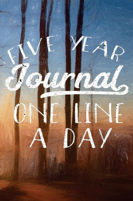 Five Year Journal One Line A Day 5 Years Of Memories Blank Date