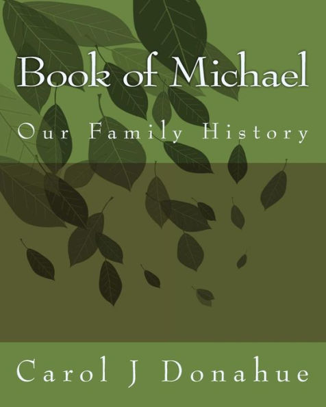 Book of Michael: Our Family History