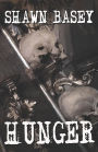 Hunger: A short story collection of famine, war, and hunger