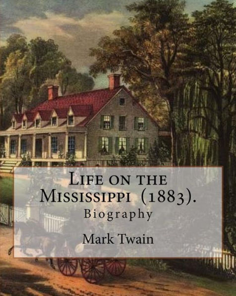 Life on the Mississippi (1883). By: Mark Twain: Life on the Mississippi (1883) is a memoir by Mark Twain of his days as a steamboat pilot on the Mississippi River before the American Civil War, and also a travel book.