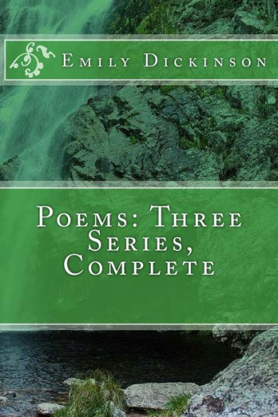 Poems: Three Series, Complete