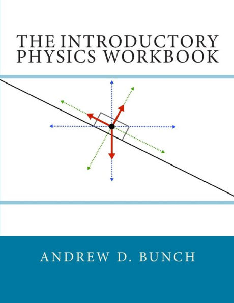 The Introductory Physics Workbook