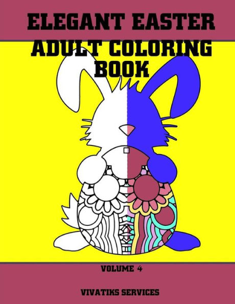 Elegant Easter Adult Coloring Book: Volume 4