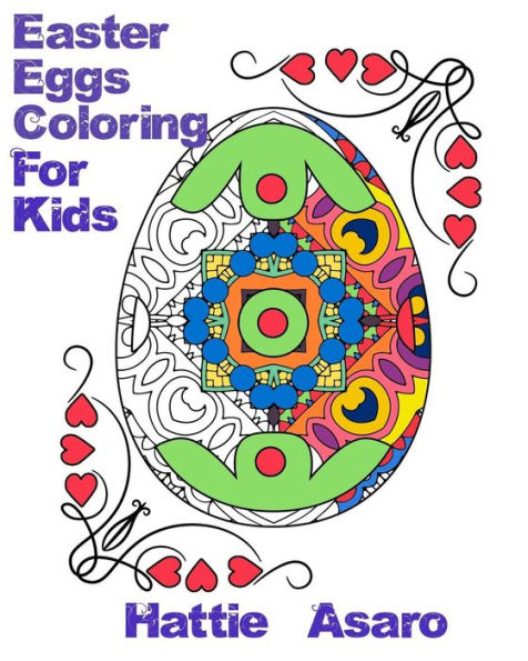 Easter Eggs Coloring Book: Relax and let your imagination run wild with easter eggs great pictures to color
