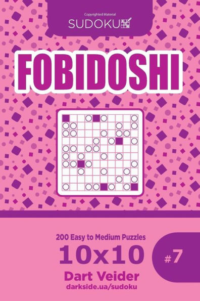 Sudoku Fobidoshi - 200 Easy to Medium Puzzles 10x10 (Volume 7)