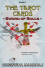The Tarot Cards: Sword of Souls