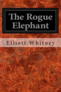 The Rogue Elephant