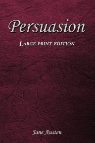 Title: Persuasion: Large Print Edition, Author: Jane Austen