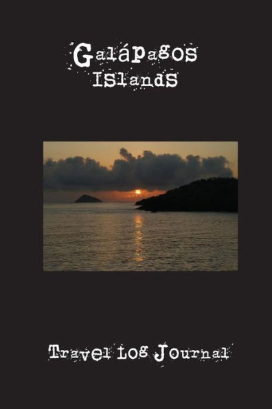 Galápagos Islands: A 6 x 9 Lined Travel Log Journal
