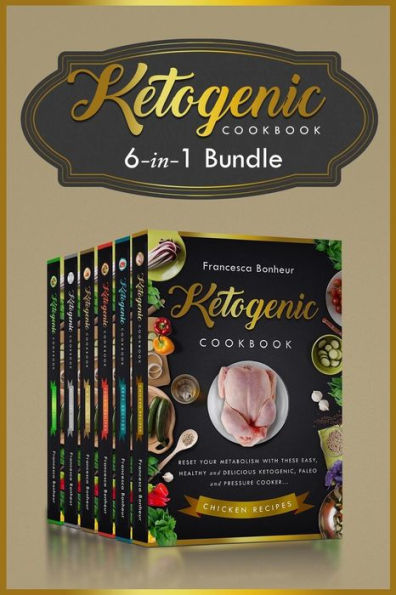 Ketogenic: 6 in 1 bundle set ! Reset Your Metabolism With these Easy, Healthy and Delicious Ketogenic Recipes!