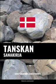 Title: Tanskan sanakirja: Aihepohjainen lähestyminen, Author: Pinhok Languages