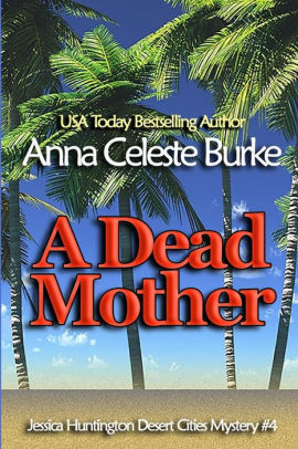 A Dead Mother by Anna Celeste Burke, Paperback | Barnes & Noble®