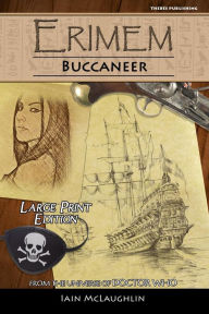 Title: Erimem - Buccaneer: Large Print Edition, Author: Iain McLaughlin