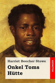 Title: Onkel Toms Hütte, Author: Harriet Beecher Stowe