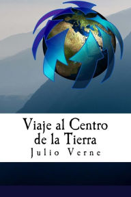 Title: Viaje al Centro de la Tierra (Spanish) Edition, Author: Julio Verne