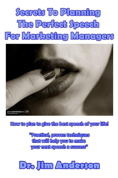 Secrets To Planning The Perfect Speech For Marketing Managers: How Plan Give Best Of Your Life!