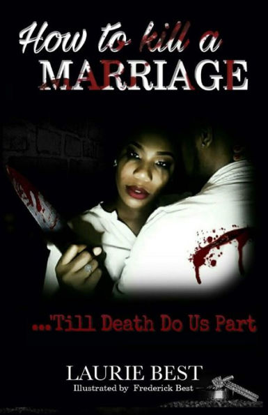 How To Kill A Marriage: 'Till Death Do Us Part