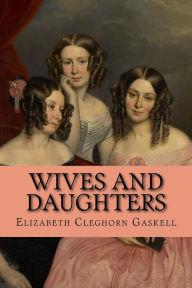 Title: Wives and Daughters, Author: George Theodore Berthon