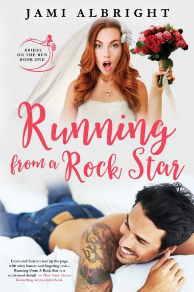 Running from a Rock Star (Brides on the Run #1)