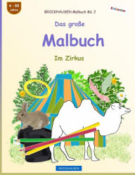 Title: BROCKHAUSEN Malbuch Bd. 2 - Das große Malbuch: Im Zirkus, Author: Dortje Golldack
