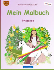 Title: BROCKHAUSEN Malbuch Bd. 1 - Mein Malbuch: Prinzessin, Author: Dortje Golldack